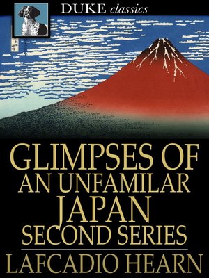 cover image of Glimpses of an Unfamilar Japan, Second Series